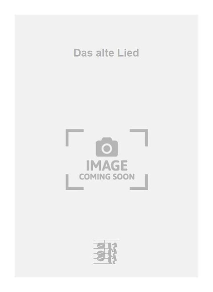Das alte Lied